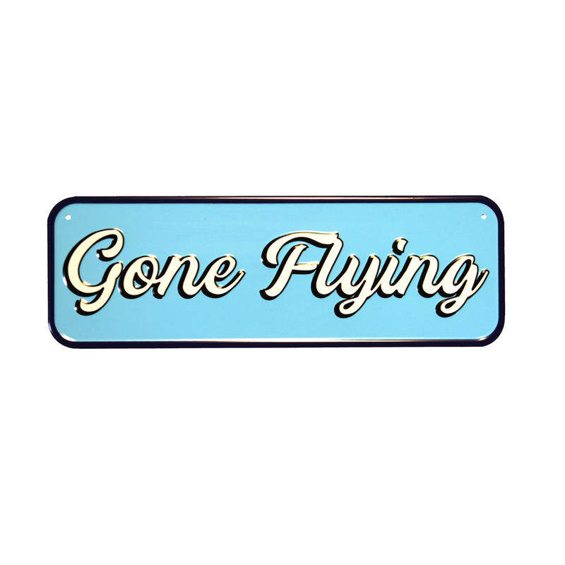 Gone Flying Sign (tin, light blue)