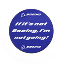 Magnet "If it's not Boeing I'm not Going"